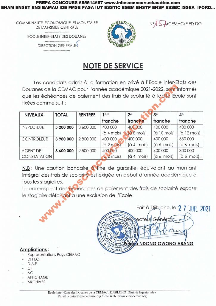 Les candidats admis à la formation en privé à l'Ecole Inter-Etats des Douanes de la CEMAC pour l'année académique 2021-2022, sont informés que les échéances de paiement des frais de scolarité à ladite Ecole sont fixées comme suit :