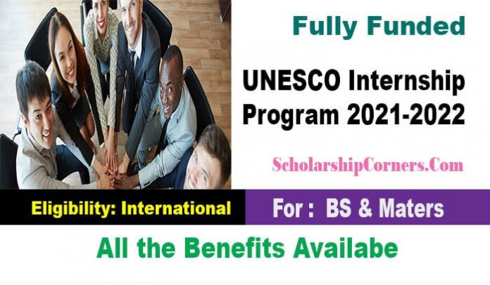 Fully funded UNESCO Internship Program 2022