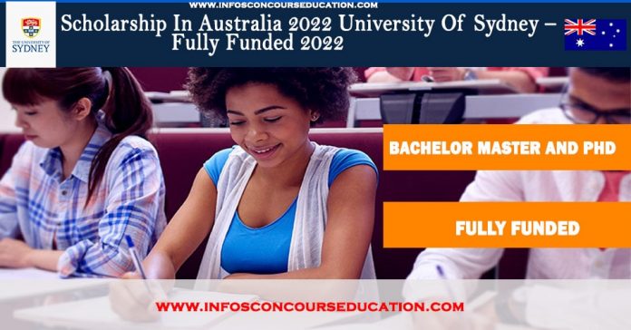 Scholarship In Australia 2022 University Of Sydney – Fully Funded 2022