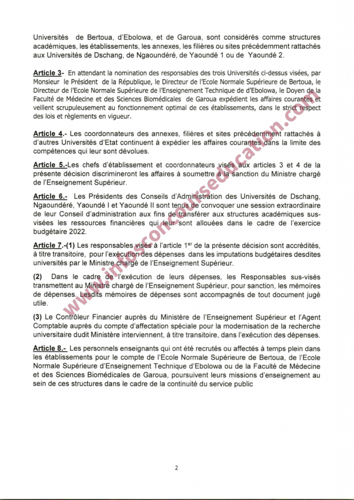  La présente décision définit les modalités transitoires de fonctionnement des structures académiques des Universités de Bertoua, d’Ebolowa et de Garoua précédemment rattachées à d’autres Universités d’Etat