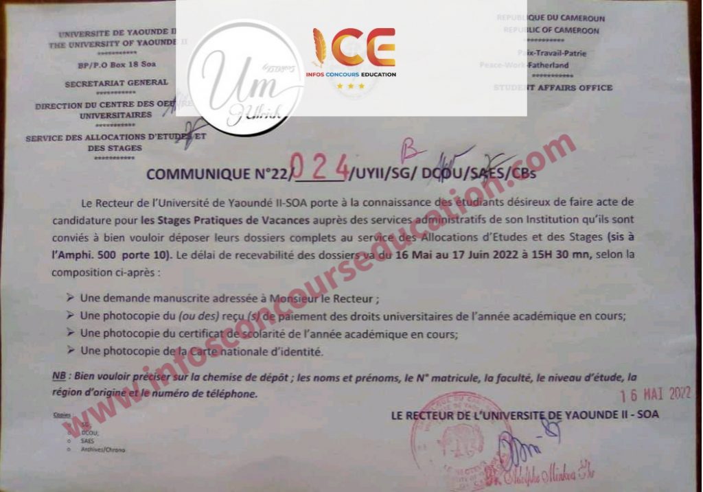 Le recteur de l'Université de Yaoundé II pa porte à la connaissance des étudiants désireux de faire acte de candidature pour les stages pratiques de vacances auprès des services administratifs de son institution