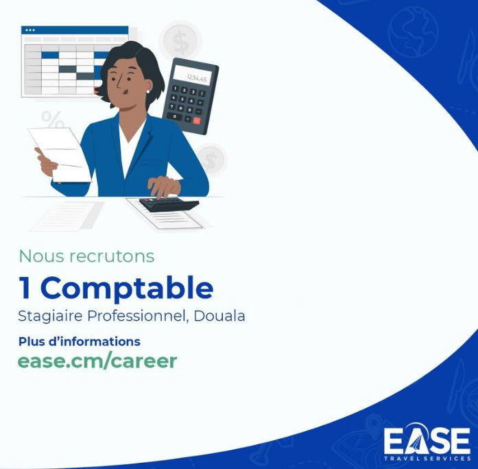 La société EASE Travel Services, agence de voyage, recrute un stagiaire professionnel en administration et comptabilités / douala