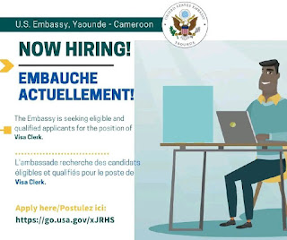 l'embassade des états-unis au cameroun recherche des candidats éligibles et qualifiés pour le poste de visa clerk