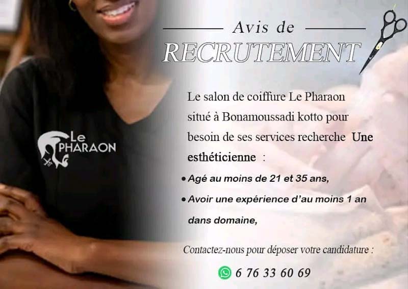 Le salon de coiffure Le Pharaon recrute Une esthéticienne et Une réceptionniste