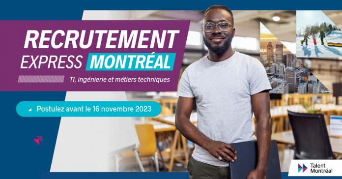 Travailler au Canada: Recrutement Express Montréal 2023